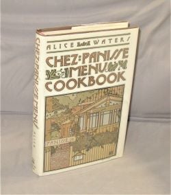 Item #28194 Chez Panisse Menu Cookbook. Cookbook, Alice Waters