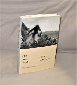 Item #28205 The One Inside. Foreword by Patti Smith. Sam Shepard