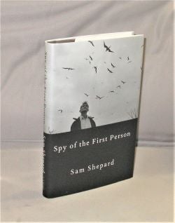 Item #28224 Spy of the First Person. Sam Shepard