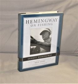 Item #28262 Hemingway on Fishing. Edited with an Introduction by Nick Lyons. Forward by Jack...