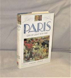 Item #28264 Paris: City of Light 1919-1939. Paris in the 1920s, Vincent Cronin