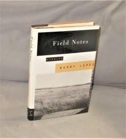 Item #28289 Field Notes: The Grace Note of the Canyon Wren. Stories. Barry Lopez
