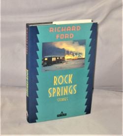Item #28295 Rock Springs. Stories. Richard Ford