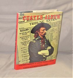 Item #28320 The Custer Album. A Pictorial Biography of General George A. Custer. Custeriana,...