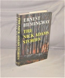Item #28337 The Nick Adams Stories. Ernest Hemingway
