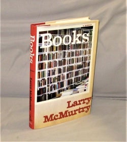 Item #28346 Books: A Memoir. Books on Books, Larry McMurtry