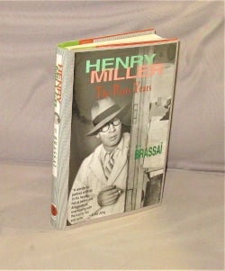 Item #28357 Henry Miller: The Paris Years. Henry Miller, Brassai