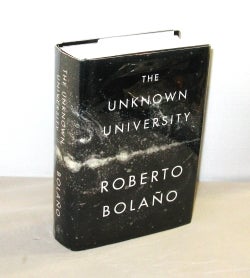 Item #28455 The Unknown University. Poetry, Roberto Bolano