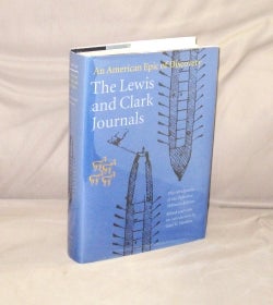 Item #28518 The Lewis and Clark Journals: An American Epic of Discovery. Edited with an...