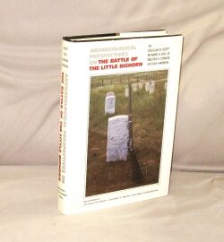 Item #28522 Archaeological Perspectives on the Battle of the Little Bighorn. Custer Battlefield,...