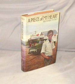 Item #28524 A Piece of My Heart. A Novel. First Book, Richard Ford