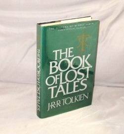 Item #28529 The Book of Lost of Lost Tales: Part One. J. R. R. Tolkien
