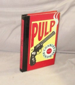 Item #28548 Pulp. A Novel. Charles Bukowski