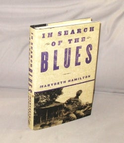 Item #28565 In Search of the Blues. Blues Music, Marybeth Hamilton