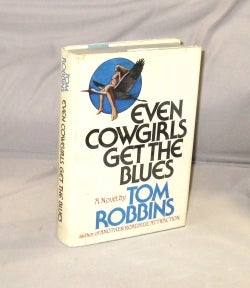 Item #28583 Even Cowgirls Get the Blues. Tom Robbins