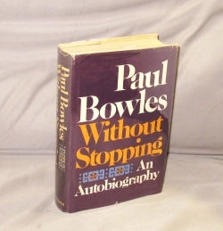 Item #28631 Without Stopping: An Autobiography. Paul Bowles