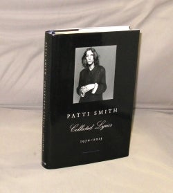 Item #28645 Patti Smith Collected Lyrics 1970-2015. Patti Smith