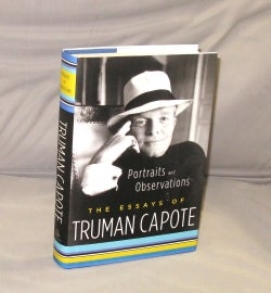 Item #28652 Portraits and Observations: The Essays of Truman Capote. Essays, Truman Capote