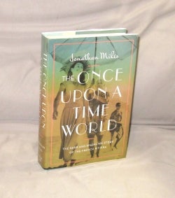 Item #28672 The Once Upon a Time World. The Dark and Sparkling Story of the French Roviera. The...
