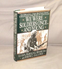 Item #28678 We Were Soldiers Once...and Young. Ia Drang--The Battle that Changed the War in...