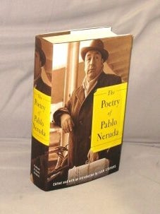 Item #28717 The Poetry of Pablo Neruda. Edited and with an introduction by Ilan Stavans. Pablo...