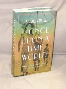 Item #28746 The Once Upon a Time World. The Dark and Sparkling Story of the French Riviera. The...
