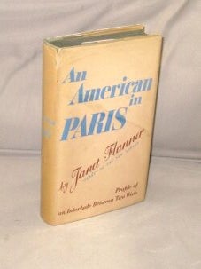 Item #28754 An American in Paris: Profile of an Interlude Between Two Wars. Paris in the 1920s,...