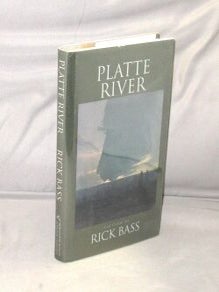 Item #28763 Platte River: Three Novellas. Rick Bass