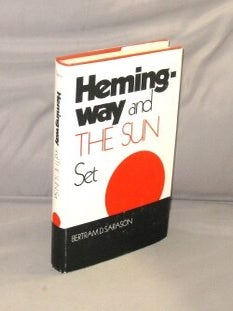 Item #28779 Hemingway and the Sun Set. Paris in the 1920s, Bertram D. Sarason