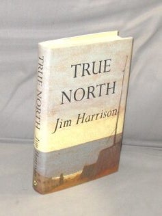 Item #28790 True North. Jim Harrison