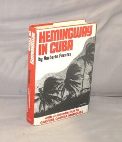 Item #28803 Hemingway in Cuba, with an Introduction by Gabriel Garcia Marquez. Hemingway,...