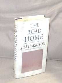 Item #28809 The Road Home: A Novel. Jim Harrison