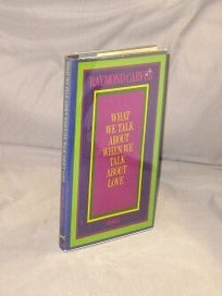Item #28826 What We Talk About When We Talk About Love-Stories. Ray Carver