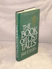 Item #28843 The Book of Lost of Lost Tales: Part One. J. R R. Tolkien