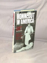 Item #28876 Vonnegut in America. An Introduction to the Life and Work of Kurt Vonnegut, Kurt...