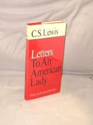 Item #28921 Letters to An American Lady. C. S Lewis