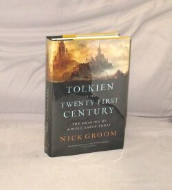Item #28935 Tolkien in the Twenty-First Century. The Meaning of Middle-Earth Today. Tolkien, Nick...