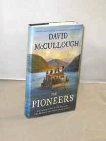 Item #28965 The Pioneers. The Historic Story of the Settlers who Brought the American Ideal West....