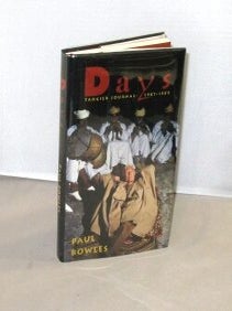 Item #28967 Days: Tangier Journal: 1987-1989. Paul Bowles