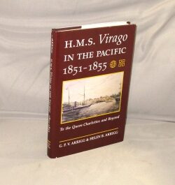 Item #29051 H.M.S. Virago in the Pacific 1851-1855. To the Queen Charlottes and Beyond....