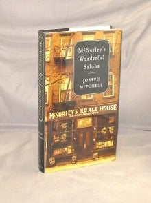 Item #29080 McSorley's Wonderful Saloon. Joseph Mitchell