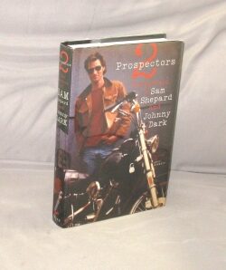 Item #29109 Two Prospectors: The Letters of Sam Shepard & Johnny Dark. Edited by Chad Hammett....