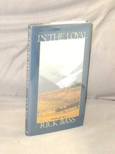 Item #29129 In The Loyal Mountains: Stories. Rick Bass