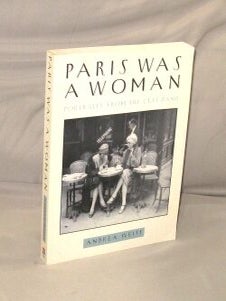 Item #29139 Paris Was a Woman: Portraits from the Left Bank. Paris in the 1920s, Andrea Weiss