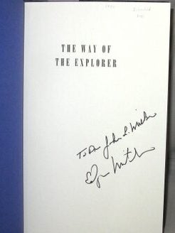 The Way of the Explorer: An Apollo Astronaut's Journey Through the Material and Mystical Worlds.