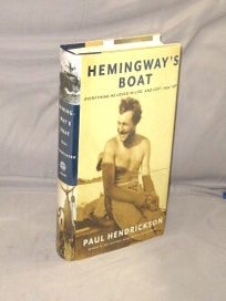 Item #29185 Hemingway's Boat: Everything He Loved in Life, and Lost, 1934-1961. Hemingway, Paul...