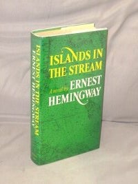 Item #29198 Islands in the Stream. Ernest Hemingway