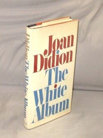 Item #29244 The White Album. Literary Essays, Joan Didion