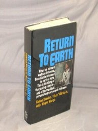 Item #29245 Return to Earth. Colonel Edwin E. "Buzz" Aldrin Jr., Wayne Warga