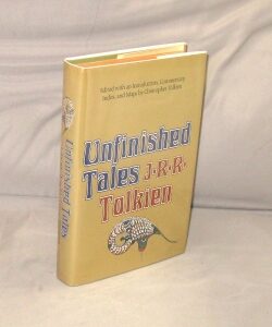 Item #29254 Unfinished Tales of Numenor and Middle-Earth, edited with introduction, commentary,...